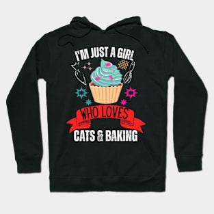 I'm-Just-A-Girl-Who-Loves-Cats-and-Baking-Baking-Enthusiasts Hoodie